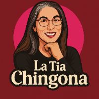 La Tia Chingona